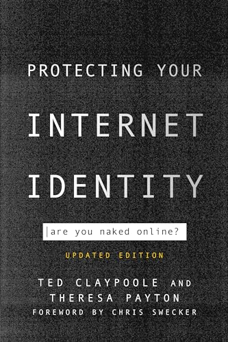 Stock image for Protecting Your Internet Identity : Are You Naked Online? for sale by Better World Books