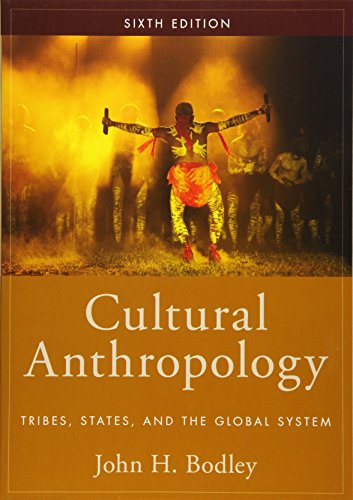 Stock image for Cultural Anthropology: Tribes, States, and the Global System for sale by BooksRun