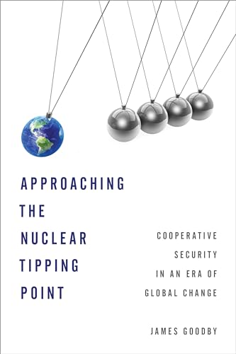 Stock image for Approaching the Nuclear Tipping Point: Cooperative Security in an Era of Global Change: 1 for sale by AwesomeBooks