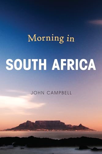 9781442265899: Morning in South Africa (A Council on Foreign Relations Book)