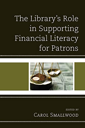 Beispielbild fr The Library's Role in Supporting Financial Literacy for Patrons zum Verkauf von HPB-Red