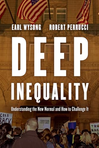 Beispielbild fr Deep Inequality: Understanding the New Normal and How to Challenge It zum Verkauf von ThriftBooks-Dallas