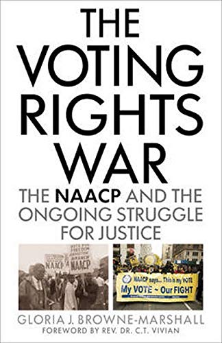 Imagen de archivo de The Voting Rights War: The NAACP and the Ongoing Struggle for Justice a la venta por HPB-Diamond