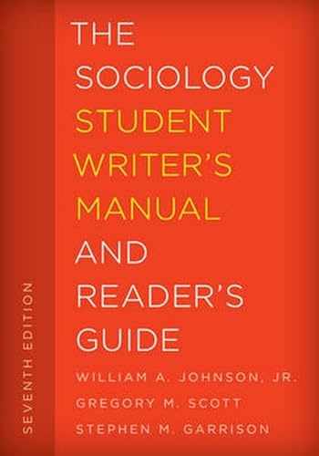 Stock image for The Sociology Student Writer's Manual and Reader's Guide (Volume 2) (The Student Writer's Manual: A Guide to Reading and Writing, 2) for sale by Ria Christie Collections