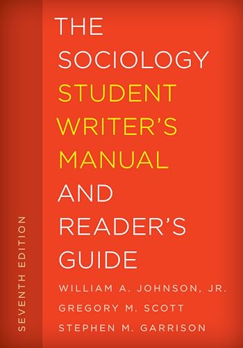 Beispielbild fr The Sociology Student Writer's Manual and Reader's Guide (Volume 2) (The Student Writer's Manual: A Guide to Reading and Writing, 2) zum Verkauf von BooksRun