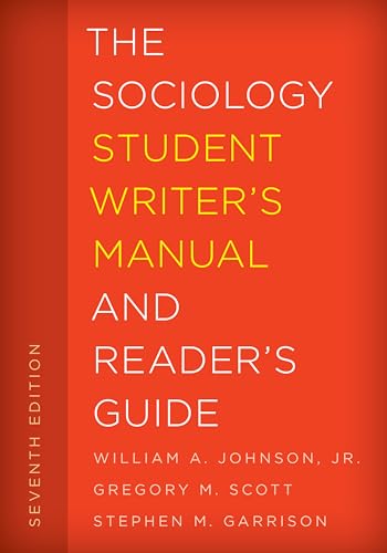 Stock image for The Sociology Student Writer's Manual and Reader's Guide (Volume 2) (The Student Writer's Manual: A Guide to Reading and Writing, 2) for sale by Textbooks_Source
