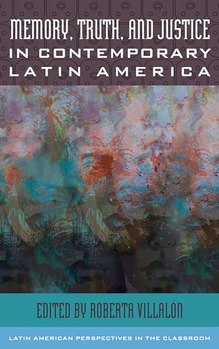 Imagen de archivo de Memory, Truth, and Justice in Contemporary Latin America a la venta por ThriftBooks-Dallas