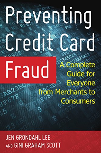 Beispielbild fr Preventing Credit Card Fraud: A Complete Guide for Everyone from Merchants to Consumers zum Verkauf von ThriftBooks-Atlanta