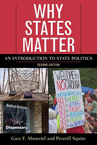 Imagen de archivo de Why States Matter: An Introduction to State Politics, Second Edition a la venta por ThriftBooks-Dallas