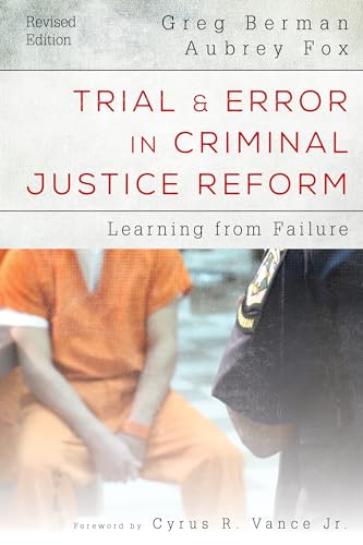 Stock image for Trial and Error in Criminal Justice Reform: Learning from Failure (Urban Institute Press) for sale by HPB-Red