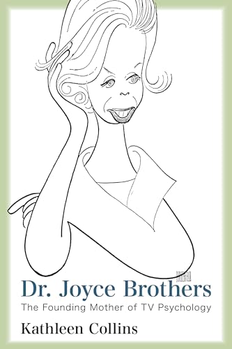 Beispielbild fr Dr. Joyce Brothers : The Founding Mother of TV Psychology zum Verkauf von Better World Books