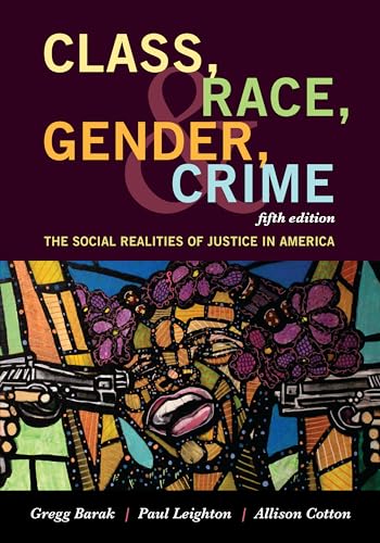 Imagen de archivo de Class, Race, Gender, and Crime: The Social Realities of Justice in America a la venta por Textbooks_Source