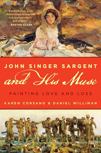 Stock image for John Singer Sargent and His Muse: Painting Love and Loss for sale by SecondSale