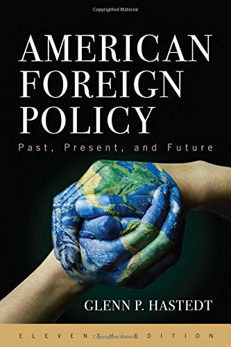 Stock image for American Foreign Policy: Past, Present, and Future for sale by SecondSale