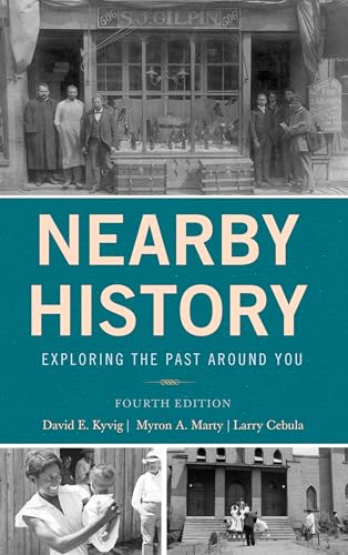 Stock image for Nearby History: Exploring the Past Around You (American Association for State and Local History) for sale by BooksRun