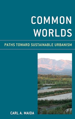 Stock image for Common Worlds: Paths Toward Sustainable Urbanism for sale by Green Ink Booksellers