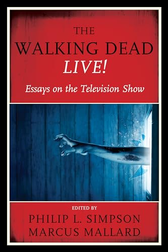 Beispielbild fr The Walking Dead Live! Essays on the Television Show zum Verkauf von Enterprise Books