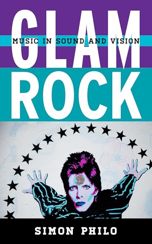 Stock image for Glam Rock: Music in Sound and Vision for sale by Revaluation Books