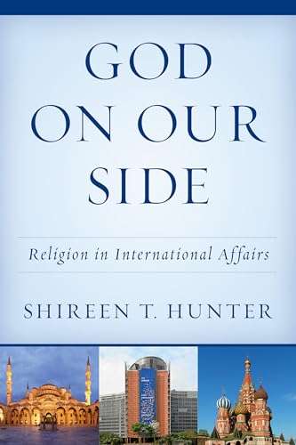 Stock image for God on Our Side Religion in International Affairs for sale by PBShop.store US