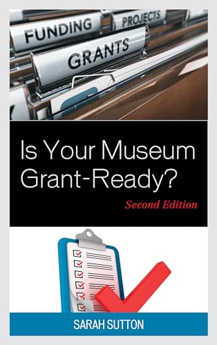 Beispielbild fr Is Your Museum Grant-Ready? zum Verkauf von Buchpark