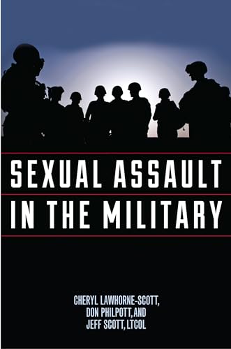 Imagen de archivo de Sexual Assault in the Military: A Guide for Victims and Families (Military Life) a la venta por Michael Lyons