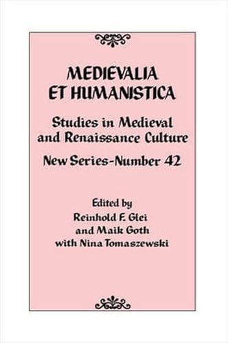 Beispielbild fr Medievalia et Humanistica, No. 42: Studies in Medieval and Renaissance Culture: New Series (Medievalia et Humanistica Series) zum Verkauf von WorldofBooks