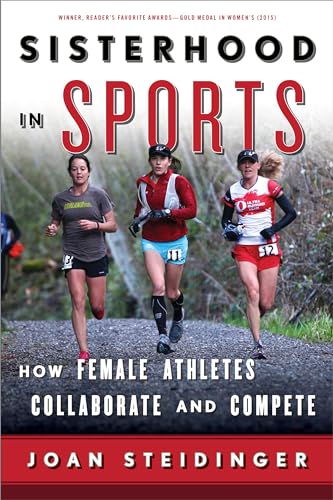9781442275867: Sisterhood in Sports: How Female Athletes Collaborate and Compete