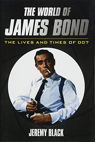 9781442276116: The World of James Bond: The Lives and Times of 007