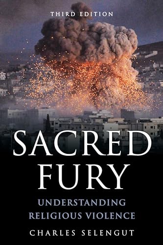 Beispielbild fr Sacred Fury: Understanding Religious Violence zum Verkauf von BooksRun