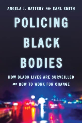 Imagen de archivo de Policing Black Bodies: How Black Lives Are Surveilled and How to Work for Change a la venta por FOLCHATT