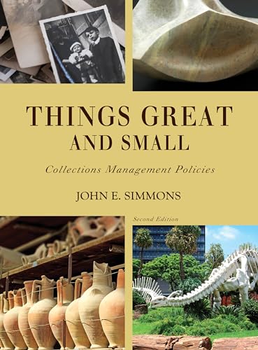 Stock-Bild f�r Things Great and Small, 2nd Edition: Collections Management Policies (American Alliance of Museums)