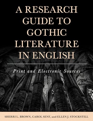 Stock image for A Research Guide to Gothic Literature in English: Print and Electronic Sources for sale by ThriftBooks-Atlanta