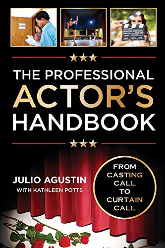 Imagen de archivo de The Professional Actor's Handbook: From Casting Call to Curtain Call a la venta por SecondSale
