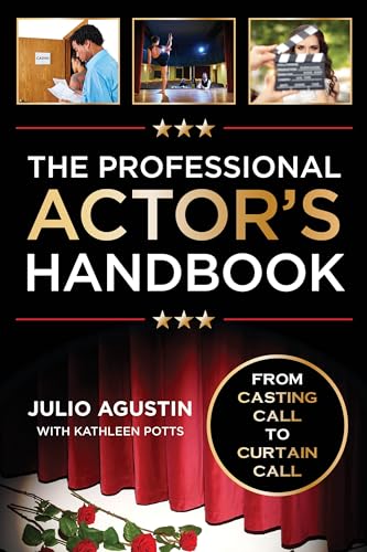 Stock image for The Professional Actors Handbook: From Casting Call to Curtain Call for sale by Goodwill Southern California