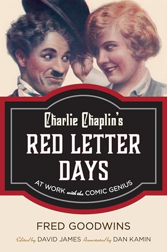 Stock image for Charlie Chaplin's Red Letter Days: At Work with the Comic Genius for sale by ThriftBooks-Atlanta