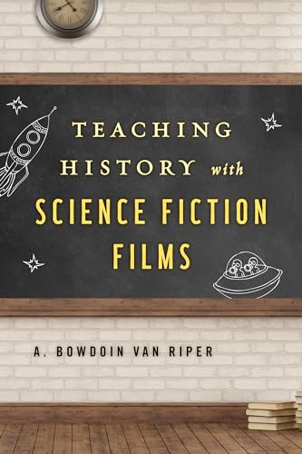 Stock image for Teaching History with Science Fiction Films for sale by PBShop.store US