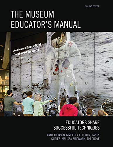 Stock image for The Museum Educator's Manual: Educators Share Successful Techniques (American Association for State and Local History) for sale by BooksRun