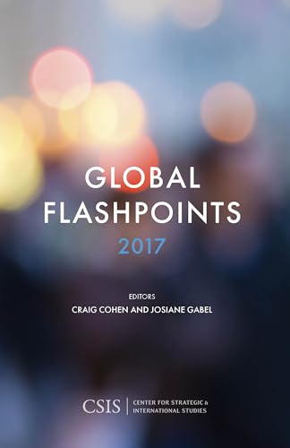 Stock image for Global Flashpoints 2017: Crisis and Opportunity for sale by THE SAINT BOOKSTORE