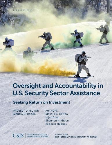 Beispielbild fr Oversight and Accountability in U.S. Security Sector Assistance: Seeking Return on Investment (CSIS Reports) zum Verkauf von Monster Bookshop