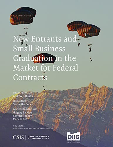 9781442280915: New Entrants and Small Business Graduation in the Market for Federal Contracts (CSIS Reports)