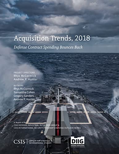 Stock image for Acquisition Trends, 2018: Defense Contract Spending Bounces Back (CSIS Reports) for sale by Michael Lyons