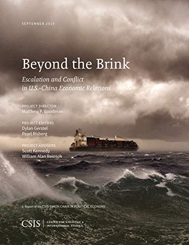Beispielbild fr Beyond the Brink: Escalation and Conflict in U.S.-China Economic Relations (CSIS Reports) zum Verkauf von Monster Bookshop