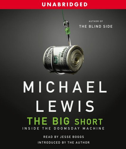 The Big Short: Inside the Doomsday Machine - Lewis, Michael