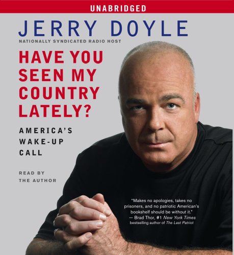 Stock image for Have You Seen My Country Lately?: America's Wake-Up Call for sale by SecondSale