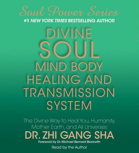 Imagen de archivo de Divine Soul Mind Body Healing and Transmission System: The Divine Way to Heal You, Humanity, Mother Earth, and All Universes a la venta por HPB-Emerald