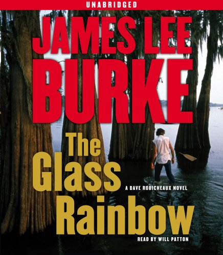Beispielbild fr The Glass Rainbow: A Dave Robicheaux Novel zum Verkauf von Books From California