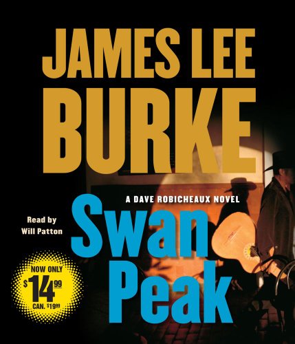 Stock image for Swan Peak: A Dave Robicheaux Novel (Dave Robicheaux Mysteries (Audio)) for sale by SecondSale