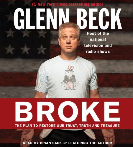 Stock image for Broke: The Plan to Restore Our Trust, Truth and Treasure for sale by SecondSale