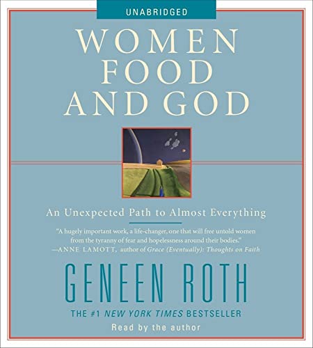 Beispielbild fr Women Food and God: An Unexpected Path to Almost Everything zum Verkauf von SecondSale