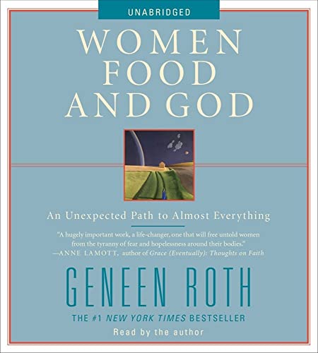 Stock image for Women Food and God: An Unexpected Path to Almost Everything for sale by SecondSale